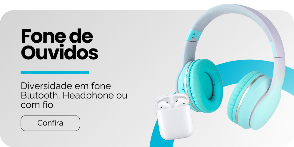 Diversidade em fone Blutooth, Headphone ou com fio.